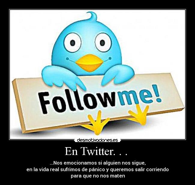 En Twitter. . . -