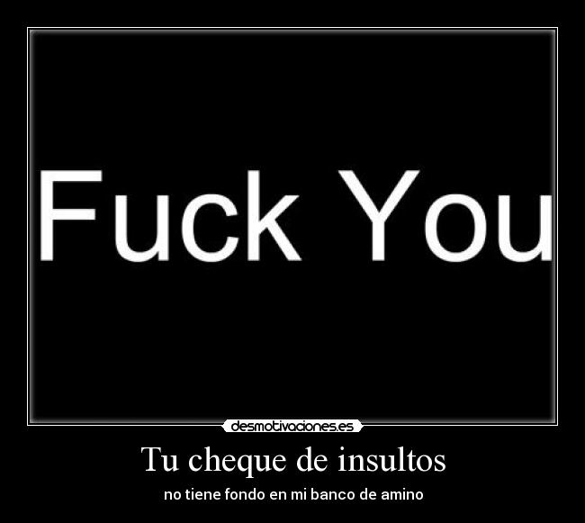 Tu cheque de insultos - 