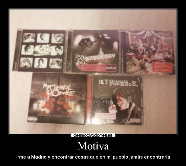 Motiva - irme a Madrid y encontrar cosas que en mi pueblo jamás encontraría