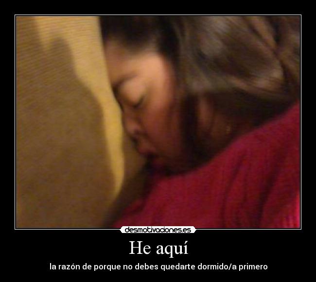 He aquí - la razón de porque no debes quedarte dormido/a primero