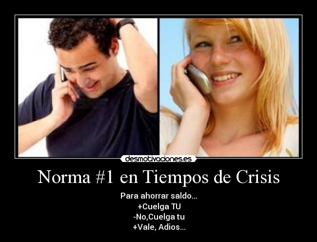 carteles norma tiempos crisis para ahorrar saldo cuelga cuelga vale adios desmotivaciones