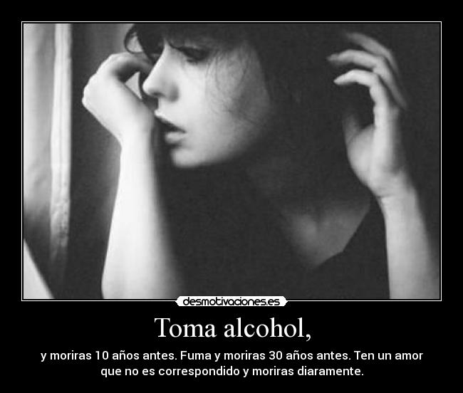 Toma alcohol, -