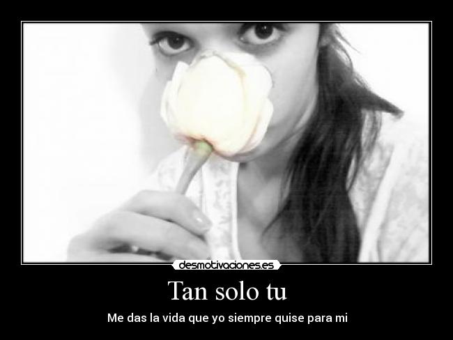 Tan solo tu -