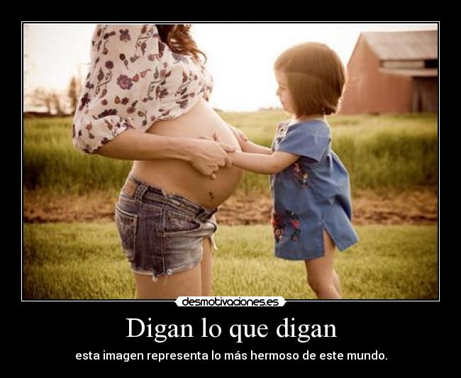 Digan lo que digan -