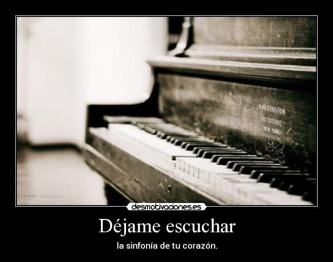 Déjame escuchar - la sinfonía de tu corazón.