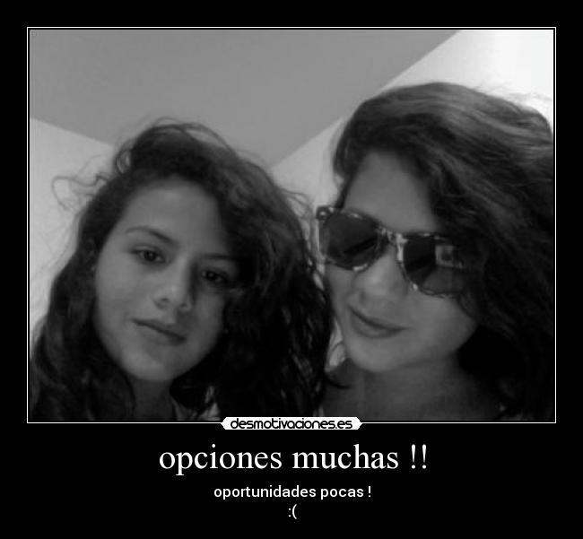 opciones muchas !! -