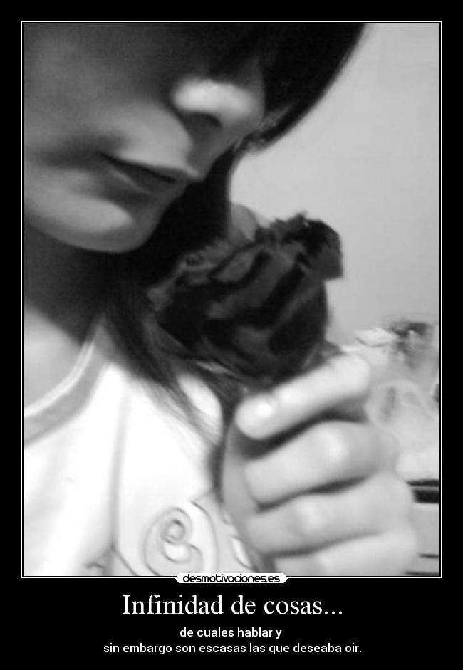 Infinidad de cosas... -