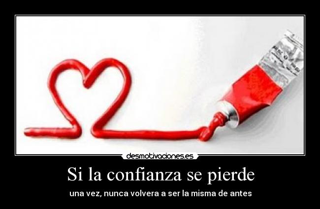 Si la confianza se pierde - 