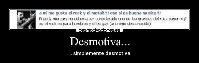 Desmotiva... -