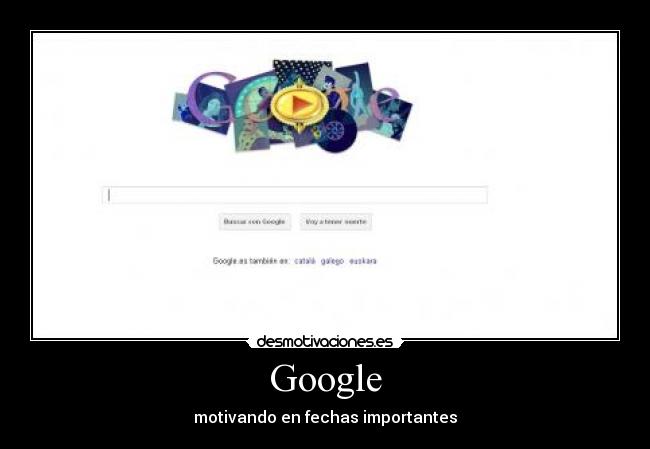 Google - motivando en fechas importantes