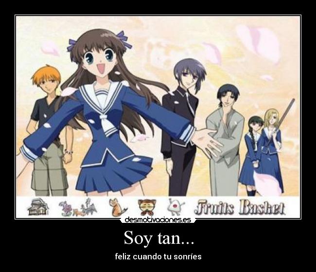 Soy tan... - 