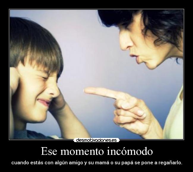 Ese momento incómodo -