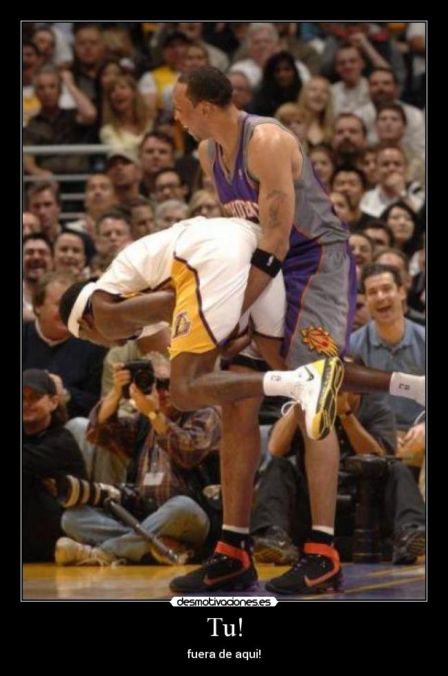 Tu! - fuera de aqui!