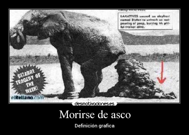 Morirse de asco - Definición grafica