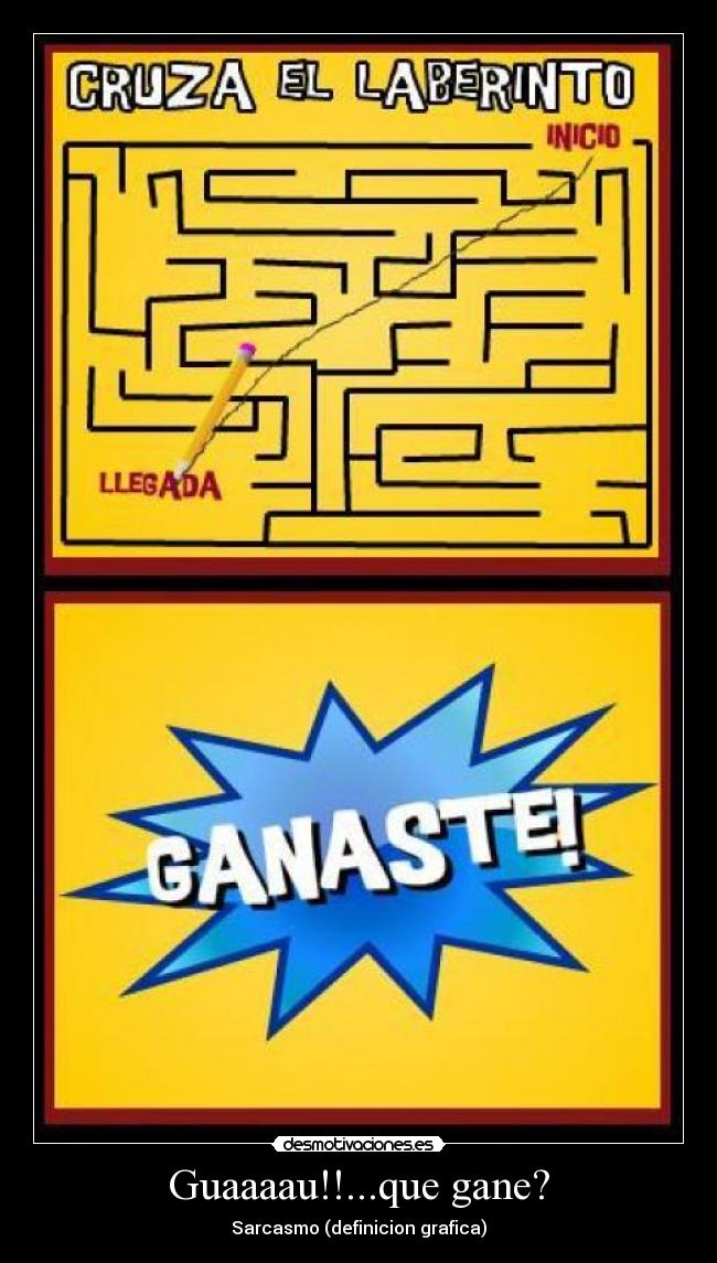 Guaaaau!!...que gane? - Sarcasmo (definicion grafica)