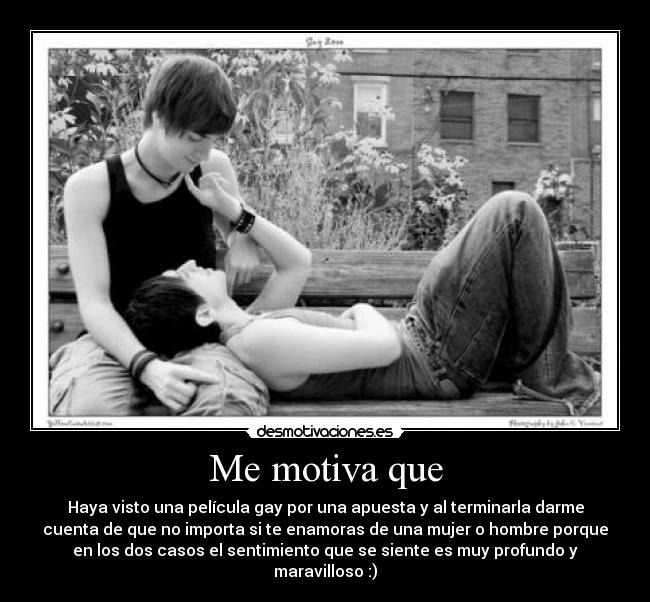 Me motiva que -