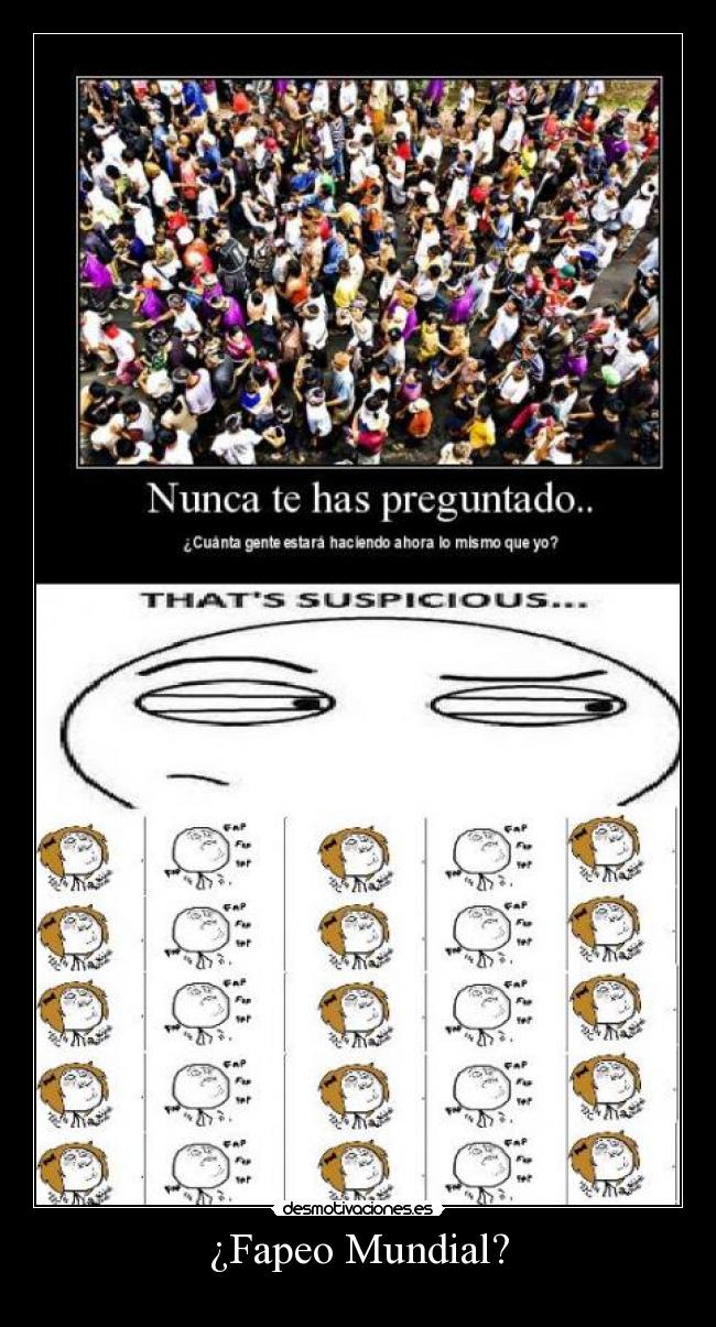 ¿Fapeo Mundial? - 