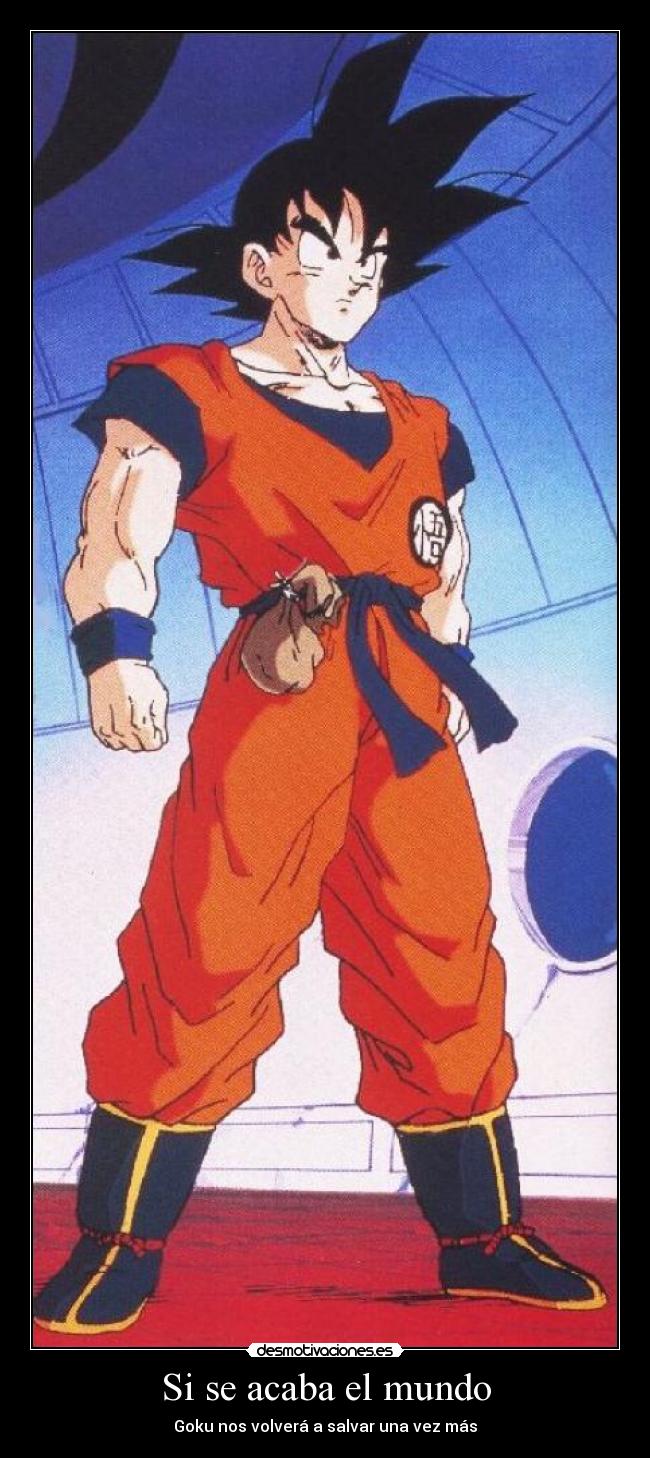 carteles mundo goku desmotivaciones