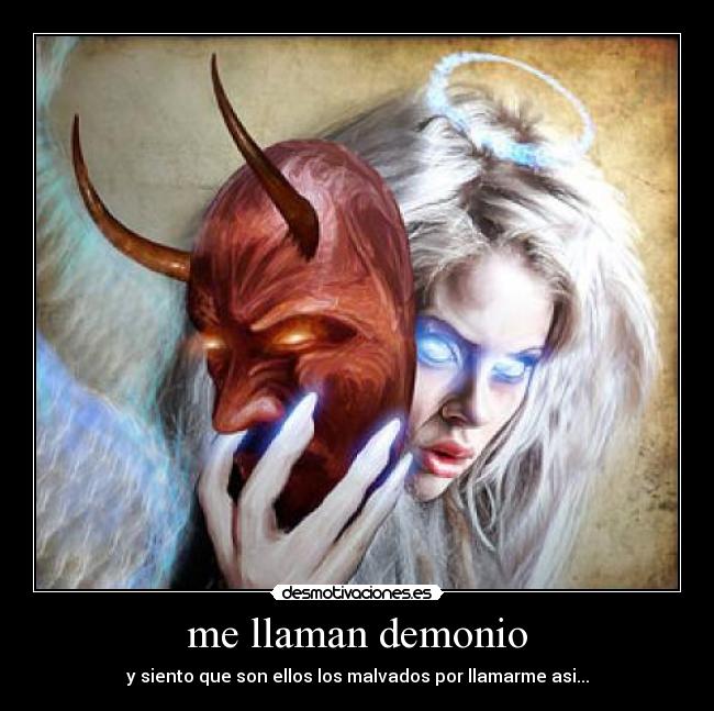 me llaman demonio - 