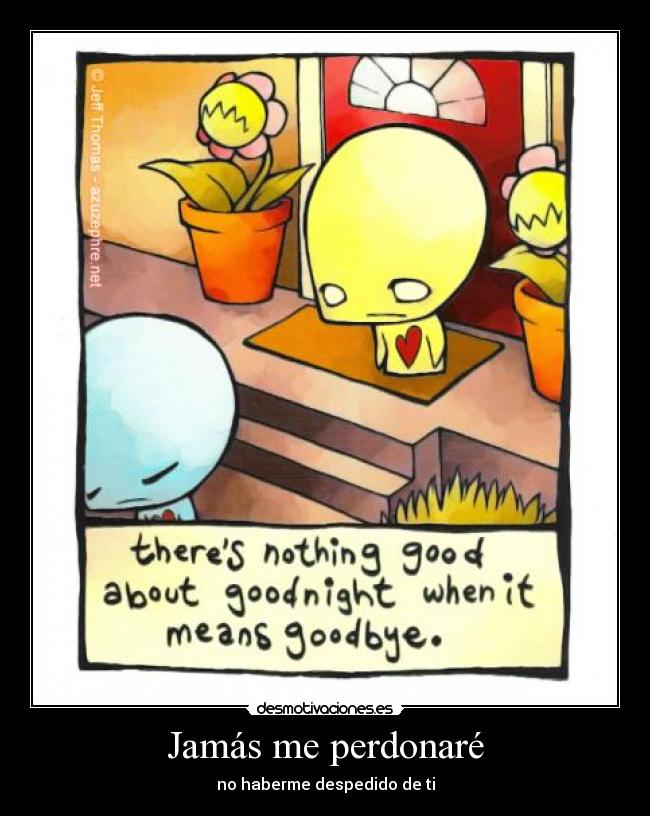 Jamás me perdonaré - 