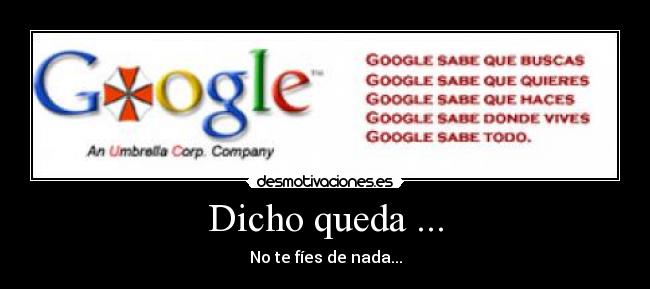 carteles umbrella comprado google para que infecte toda humanidad nos obligue escuchar friday desmotivaciones