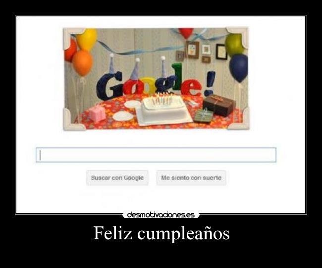 carteles 13 aniversario google desmotivaciones