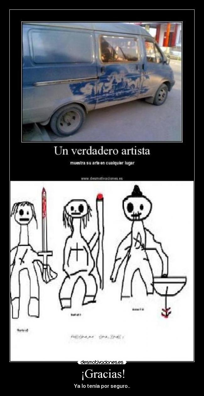 ¡Gracias! - Ya lo tenía por seguro..