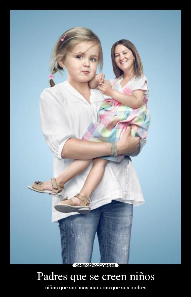 Padres que se creen niños -