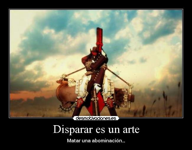 Disparar es un arte - 