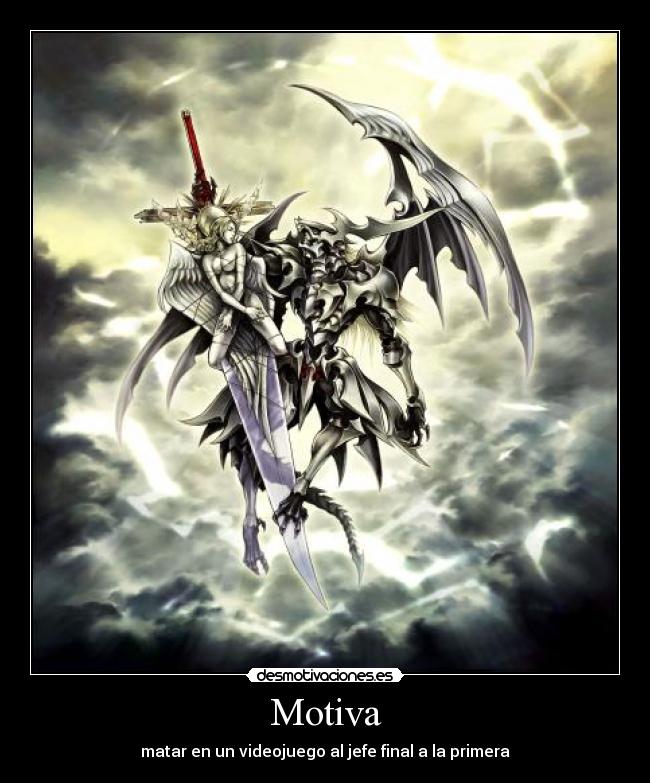 Motiva - matar en un videojuego al jefe final a la primera