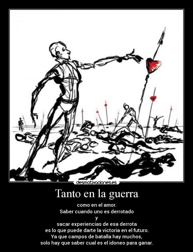 carteles guerra guerra amor muchas cosas mas relacion desmotivaciones