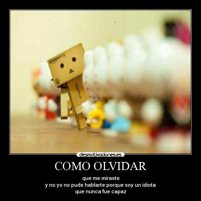 carteles olvidar idiota desmotivaciones