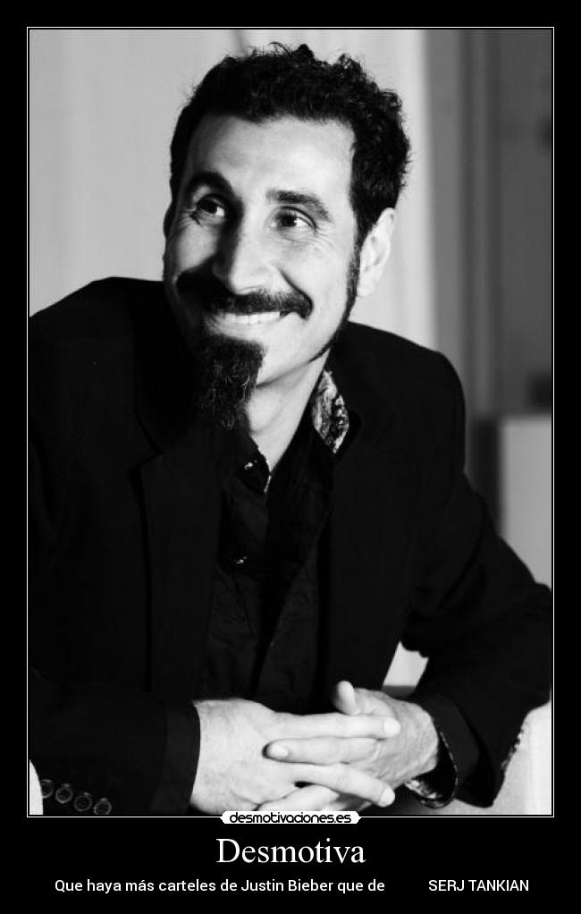 carteles serj tankian mejor desmotivaciones