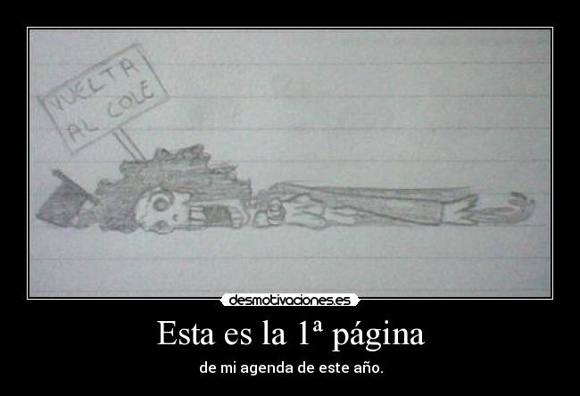 Esta es la 1ª página - de mi agenda de este año.