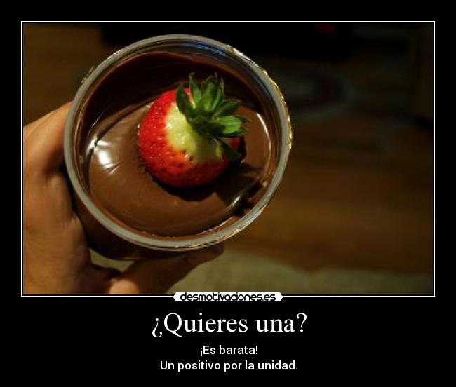 ¿Quieres una? - 