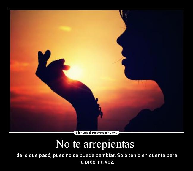 No te arrepientas  - 