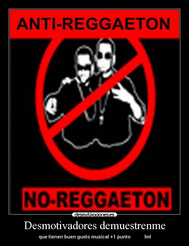 carteles reggaeton ajjjjjj desmotivaciones