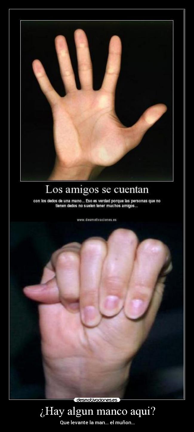 ¿Hay algun manco aqui? - 