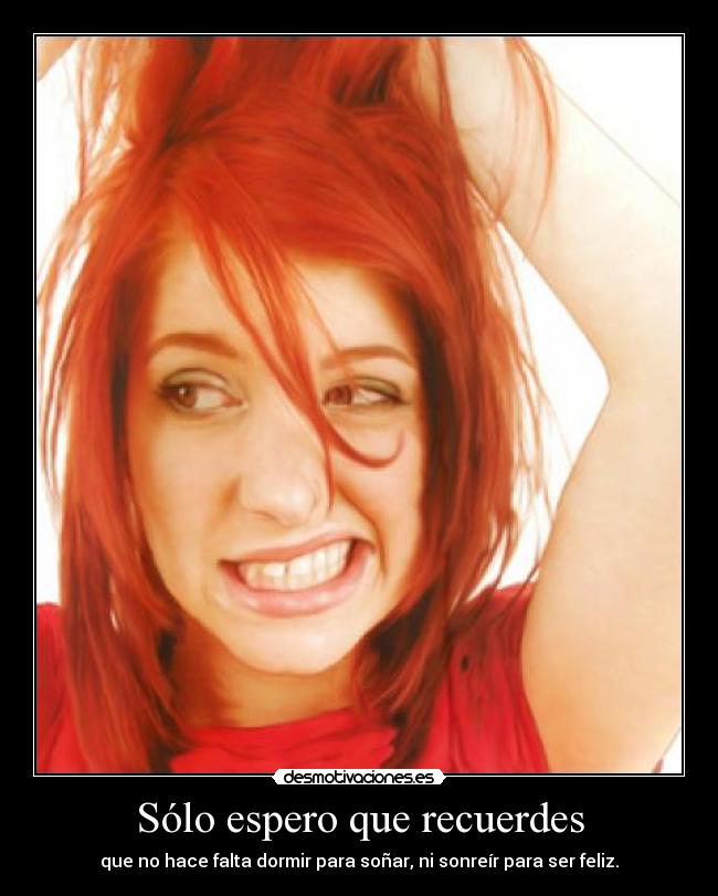 Sólo espero que recuerdes -