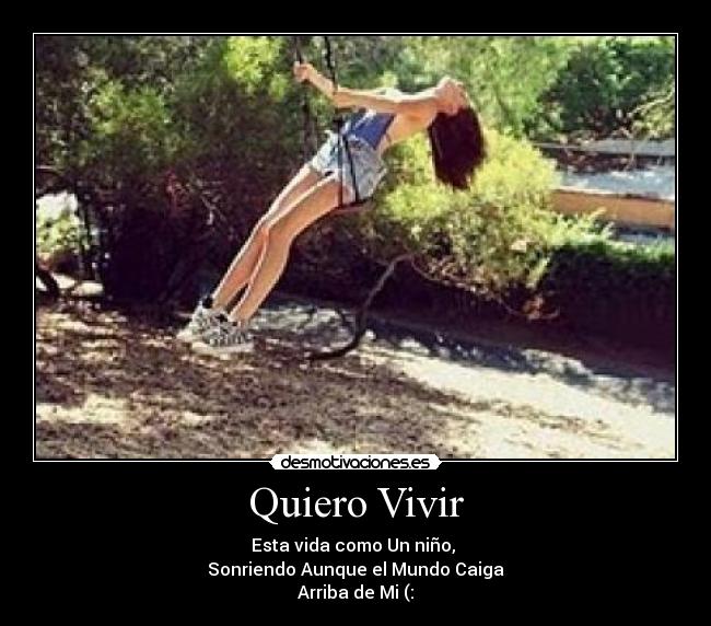 Quiero Vivir - 