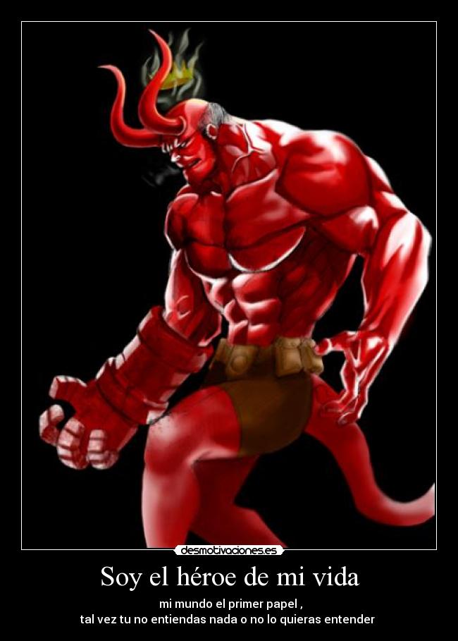 Soy el héroe de mi vida -