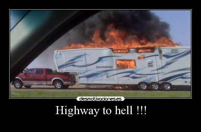 Highway to hell !!! -