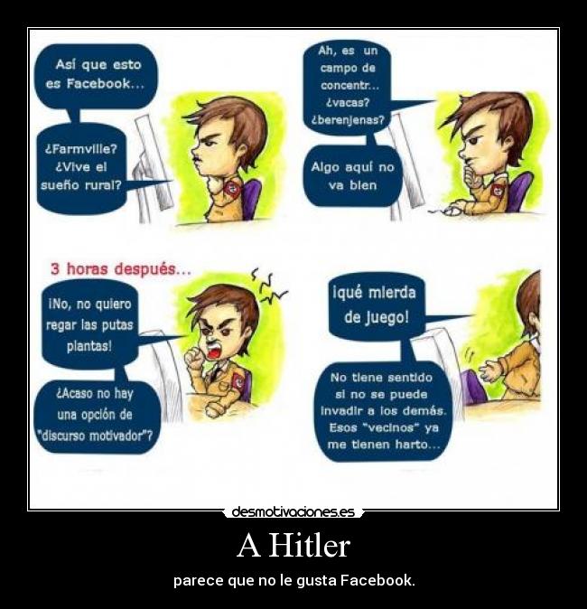 A Hitler - parece que no le gusta Facebook.
