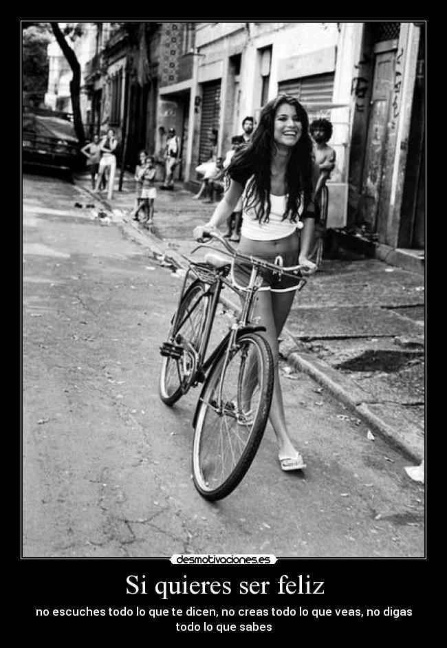 Si quieres ser feliz -