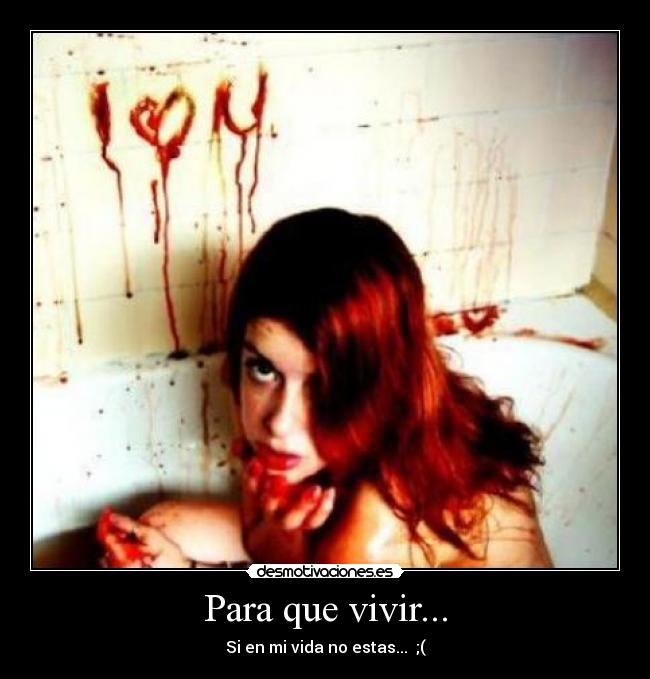 Para que vivir... - 
