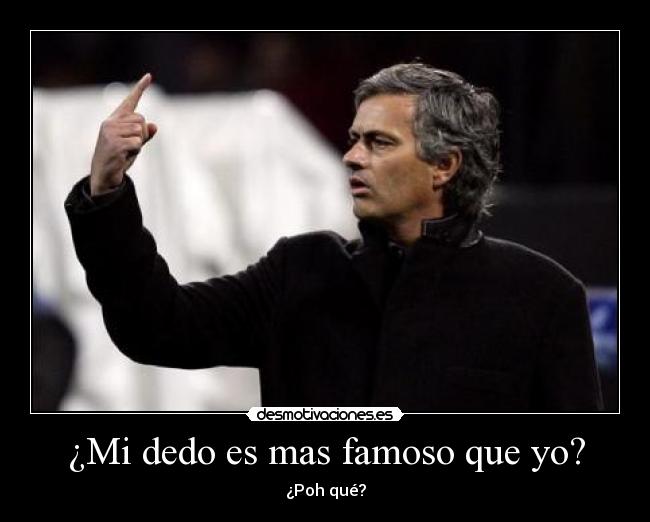 ¿Mi dedo es mas famoso que yo? - 
