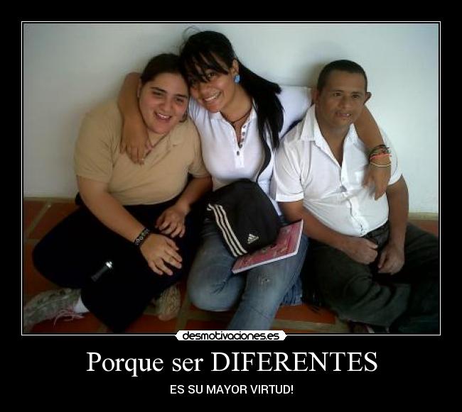 Porque ser DIFERENTES -