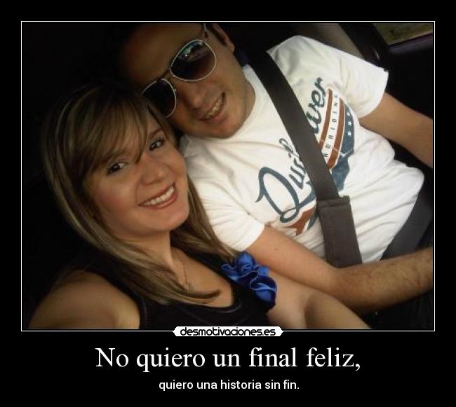 No quiero un final feliz, - 