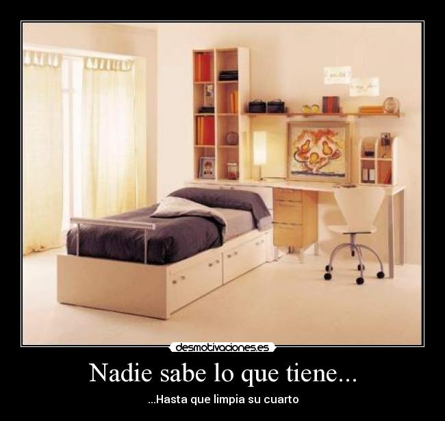 Nadie sabe lo que tiene... - 