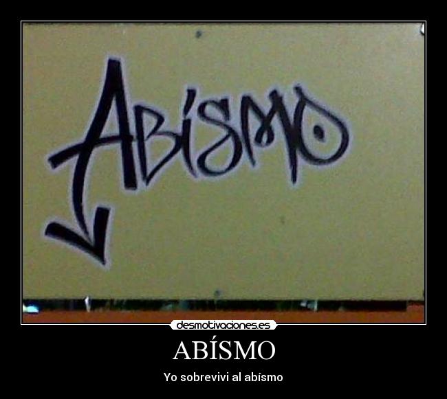 ABÍSMO - Yo sobrevivi al abísmo